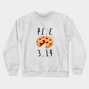 Pi or pie joke Crewneck Sweatshirt